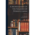 A Monograph of the Najades of Pennsylvania; vol. 8 no. 1