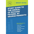 Study Guide to The Ordeal of Richard Feverel by George Meredith
