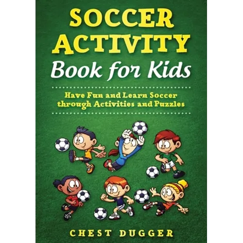 Youth Soccer Dribbling Skills and Drills: 100 Soccer Drills and Training Tips to Dribble Past the Competition