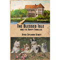 The Blessed Isle: and its Happy Families