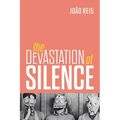 Devastation of Silence