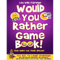 Would You Rather Game Book! That Made You Think Edition!: Try Not To Laugh Challenge with 200 Hilarious Questions, Silly Scenarios, and 50 Funny Bonus