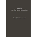 Mexico, the End of the Revolution
