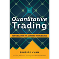 Quantitative Trading: How to Build Your Own Algorithmic Trading Business, Revised Edition