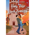 Every Rule Worth Breaking