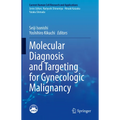 Molecular Diagnosis and Targeting for Gynecologic Malignancy