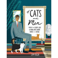 Of Cats and Men: Profiles of History's Great Cat-Loving Artists, Writers, Thinkers, and Statesmen