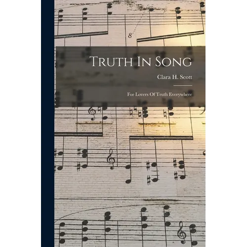 Truth In Song: For Lovers Of Truth Everywhere