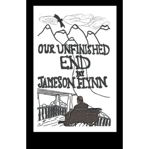 Our Unfinished End