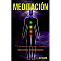 Meditación: Técnicas para mejorar el sueño (Espiritualidad para principiantes)