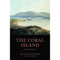 The Coral Island: A Tale of the Pacific Ocean
