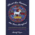 Christ Our Passover Has Been Sacrificed: A Guide Through Paschal Mystery Spirituality: Mystical Theology in the Roman Missal