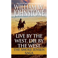 Live by the West, Die by the West: The Smoke Jensen Saga