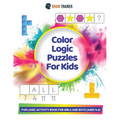 Color Logic Puzzles For Kids - Fun Logic Activity Book For Girls And Boys (Ages 4-6)