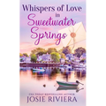 Whispers of Love in Sweetwater Springs: A Sweet, Clean, and Wholesome Contemporary Cozy Mystery Romance