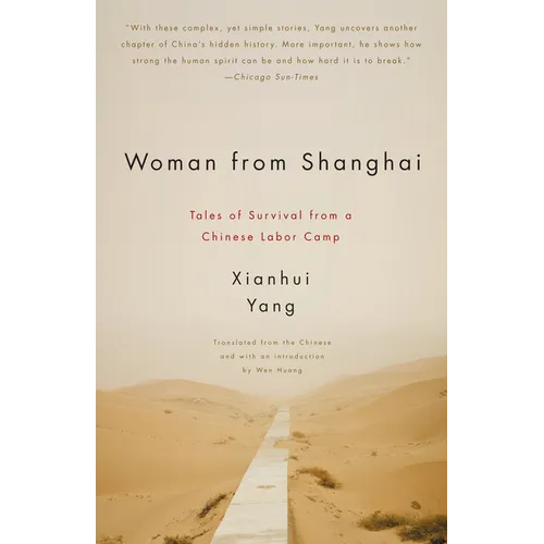 Woman from Shanghai: Tales of Survival from a Chinese Labor Camp