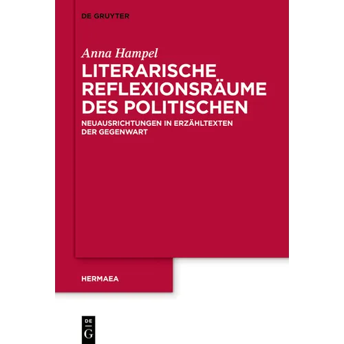 Literarische Reflexionsräume des Politischen