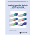 Gradient Smoothing Methods with Programming: Applications to Fluids and Landslides