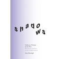 Collective Wisdom in the West: Beyond the shadows of the Enlightenment