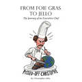From Foie Gras to Jello