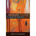 Examining the Impact of Trauma: Continuing the Conversation of Same-Sex Attraction