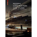 Modern Construction Case Studies: Emerging Innovation in Building Techniques
