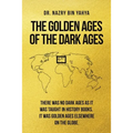The Golden Ages of the Dark Ages