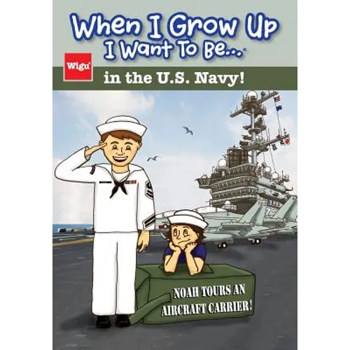 When I Grow Up I Want To Be...in the U.S. Navy!: Noah Tours an Aircraft Carrier!