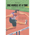 One Hurdle at a Time: Justin's God versus Cancer Story