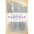 This Used to Be Nashville