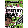Destiny Ink: Sleepover Surprise