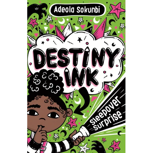 Destiny Ink: Sleepover Surprise