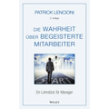 Die Wahrheit über begeisterte Mitarbeiter