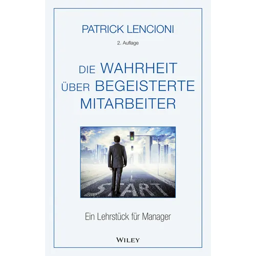 Die Wahrheit über begeisterte Mitarbeiter