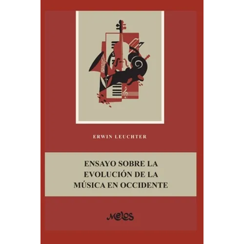 Ensayo Sobre La Evolución de la Música En Occidente: la historia de la música como reflejo de la evolución cultural