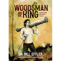 Woodsman And The King: Quest For Healing Peace