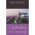 Ophelia: Book 1 - Lavender Cottage