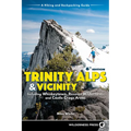 Trinity Alps & Vicinity: Including Whiskeytown, Russian Wilderness, and Castle Crags Areas: A Hiking and Backpacking Guide