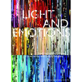 Light and Emotions: Exploring Lighting Cultures. Conversations with Lighting Designers