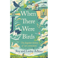 When There Were Birds