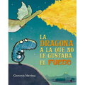 Dragona a la Que No Le Gustaba El Fuego, La