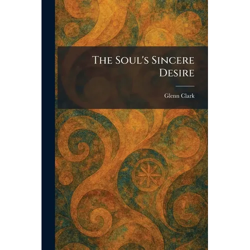The Soul's Sincere Desire
