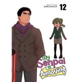 My Senpai Is Annoying Vol. 12