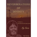 Reverberations of Divinity
