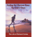 Ending The Glorious Race By God's Grace