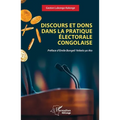 Discours et dons dans la pratique électorale congolaise