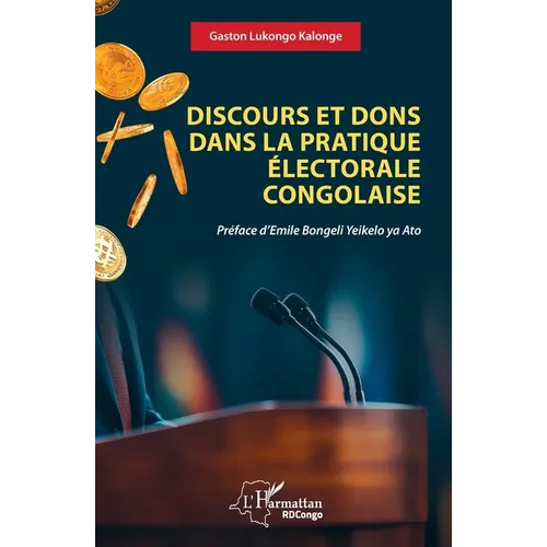 Discours et dons dans la pratique électorale congolaise