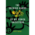 The Shining Hands of My Ponca Ancestors
