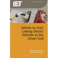 Vehicle-To-Grid: Linking Electric Vehicles to the Smart Grid