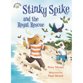 Stinky Spike and the Royal Rescue
